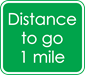 1 Mile to Go sign